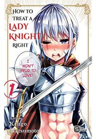 a-story-about-treating-a-female-knight-who-has-never-been-treated-as-a-woman-as-a-woman manga read