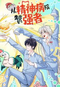 Read Manhua The Strong Man From The Mental Hospital