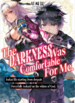 Read Manga The Darkness Was Comfortable For Me