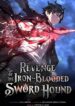 Read Manhwa Revenge of the Iron-Blooded Sword Hound