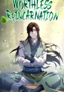 worthless-reincarnation-read-manhua
