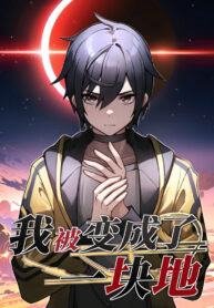 Read Manhua Transformed Into A Piece Of Land