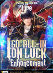 Read Manhwa Putting My Life on the Line, I Go All-in on Luck Enhancement