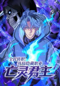 Read Manhua Global Job Change: Starting With the Hidden Class Necromancer Lord