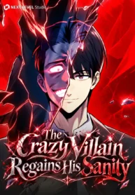 Read Manhwa The Crazy Villain Regains His Sanity